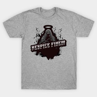 RESPICE FINEM T-Shirt